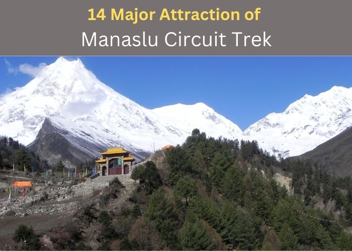 14 Major Attraction of Manaslu Circuit Trek